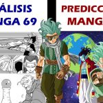 ANÁLISIS DRAGON BALL SUPER MANGA 69 – PREDICCIONES MANGA 70