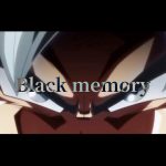 【MAD】ドラゴンボール「BLACK MEMORY」