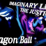 【MAD】ドラゴンボール × IMAGINARY LIKE THE JUSTICE