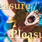 ドラゴンボール超 [MAD]-Treasure Pleasure- Dragon Ball AMV