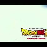 映画『ドラゴンボール超　スーパーヒーロー』PR映像30秒PART1 & 2 PR映像15秒PART1 & 6 ！