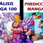 ANÁLISIS MANGA 100 y PREDICCIONES MANGA 101 – FINAL de ARCO – Dragon Ball Super