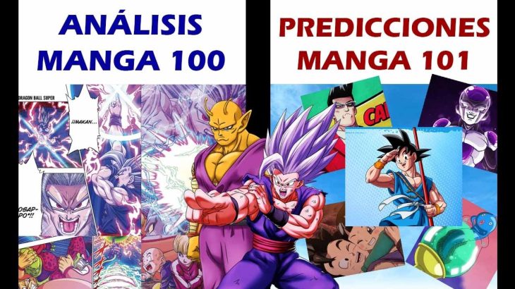 ANÁLISIS MANGA 100 y PREDICCIONES MANGA 101 – FINAL de ARCO – Dragon Ball Super