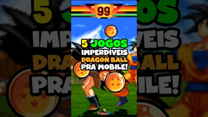 5 Jogos IMPERDÍVEIS do Dragon Ball pra Mobile! #shorts #dragonball #mobile