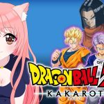 #9【DBZ】DBミリしらVtuberのドラゴンボールZカカロット完全初見プレイ！【概要欄必読／ネタバレ有り】