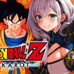 【ドラゴンボールZ KAKAROT】完全初見！神作品「ドラゴンボール」の世界へ！！【白銀ノエル/ホロライブ】※ネタバレあり