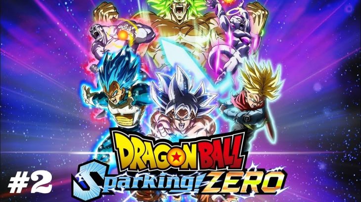 #2【Sparking!ZERO】ドラゴンボールスパーキングゼロ※ネタバレあり