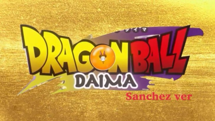 「ドラゴンボール DAIMA」　op 「ジャガ⭐︎ジャ〜ン」　歌ってみた　by Sanchez