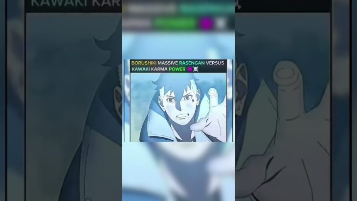 BORUSHIKI MASSIVE RASENGAN VERSUS KAWAKI KARMA POWE 😈☠️ #anime #dragonball #viral #shorts