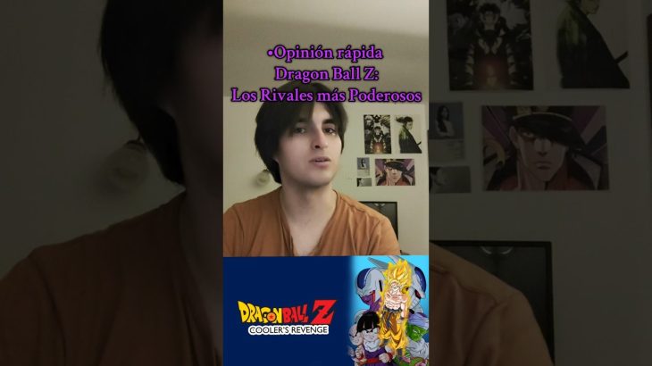DRAGON BALL Z: LOS RIVALES MÁS PODEROSOS – Opinión rápida
