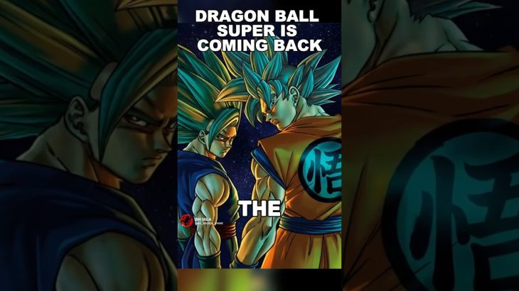 Dragon Ball Super Is Coming Back. #anime #dragonball #dragonballsuper #manga