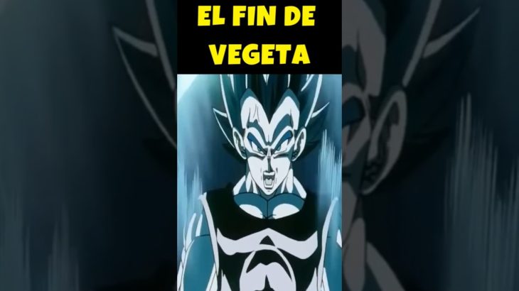 EL FIN DE VEGETA DRAGON BALL Z #shorts #dragonball #dragonballsuper #goku #anime