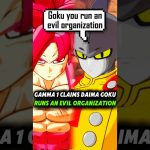 Gamma 1 claims Daima Goku runs an evil organization