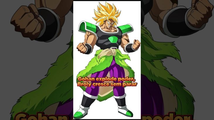 Gohan explode poder, Broly cresce sem parar #dragonball #goku #dbz