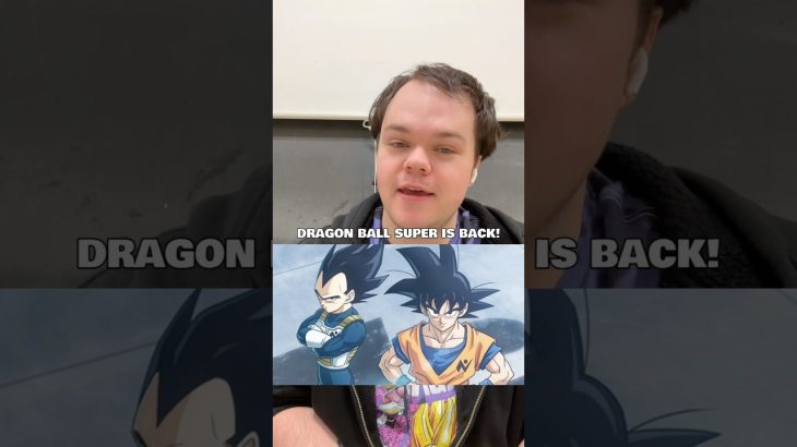 DRAGON BALL SUPER IS BACK!
